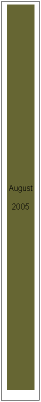 Text Box: August
2005
