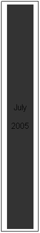 Text Box: July
2005
